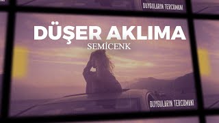 Semicenk - Düşer Aklıma