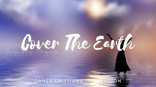Danza Cristiana - Cover The Earth