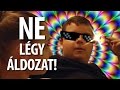 Ne légy áldozat!