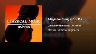Adagio For Strings Op 11a Adagio For Strings Op 11a