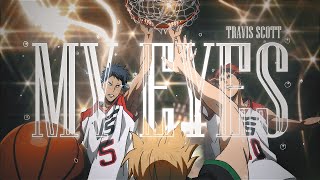 My Eyes - Kuroko No Basket Last Game Amvedit 4K
