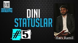 Hacı Ramil - Dini Status #5