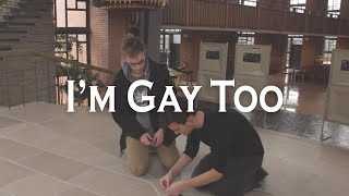 I'm Gay Too