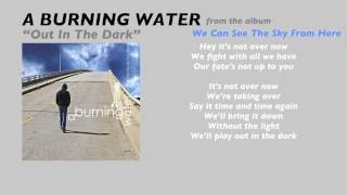 Watch A Burning Water Out In The Dark video