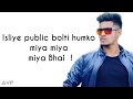 Miya Bhai hyderabadi Rap Song Lyrics -Ruhaan Arshad | Miya bhai Lyrics | miya bhai song lyrics |AVP