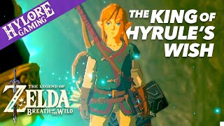 The King Of Hyrules Wish Breath Of The Wild Walkthrough Wcommentary