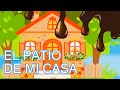 El patio de mi casa es particular, canción infantil, música para niños
