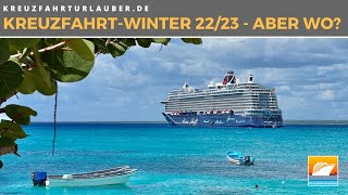 Welche Kreuzfahrten sind möglich im Winter 2022/2023? Sonne im Winter - ich zeige euch wo! Ratgeber