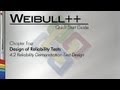 Weibull++ Quick Start Guide 4.2: Reliability Demonstration Test Design