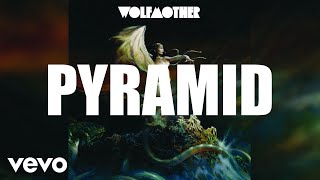Watch Wolfmother Pyramid video