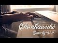 #39 Chờ Nhau Nhé - Suni Hạ Linh, Erik St.319 - Piano cover by W.T. (free sheet download)