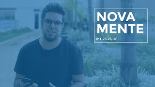 NOVA MENTE - Saúde Mental // Pastor Hygor Junker