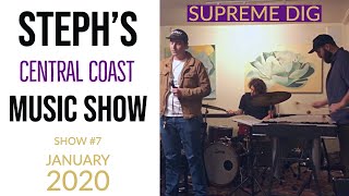 Steph's Music Show #7- Supreme Dig - Experimental Jazz / Central Coast 805 Music Show #7