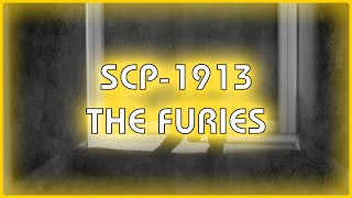 Scp 1913 - The Furies