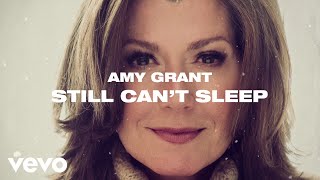 Watch Amy Grant Still Cant Sleep video