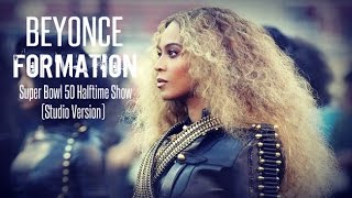 Beyonce - Formation (Super Bowl Studio Version)