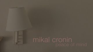 Mikal Cronin - Peace Of Mind