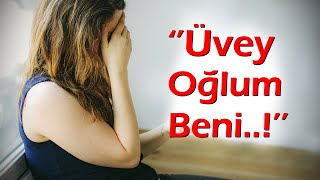 KEŞKE YAPMASAYDIM | 79.Bölüm ''Üvey Oğlum beni...!''