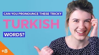 Can You Pronounce These Tricky Turkish Words? | Babbel