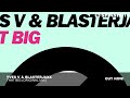 Yves V & Blasterjaxx - That Big (Original Mix)