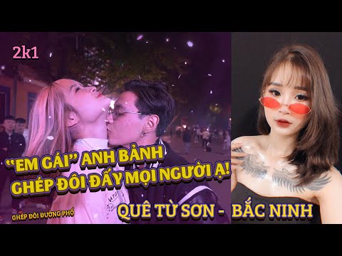 "Em gái quê Anh Bảnh" Ghép Đôi với Trai Lạ trên phố và cái kết Buồn Cười I Ghép Đôi Tết 2021