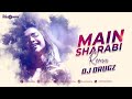 Main Sharabi Remix (Cocktail) - DJ Drugz, DJHungama, Saif Ai Khan, Deepika Padukone, Honey Singh