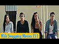 Wife Swapping Movies E11 || A1 Updates
