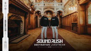 Sound Rush Presents: Destination Livestream