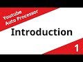[FR] Mon processeur de vidéos Youtube : 1) Introduction