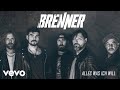 Brenner - Alles was ich will