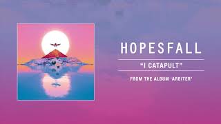 Watch Hopesfall I Catapult video