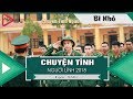 Chuyện Tình Người Lính - Bi Nhỏ 「Video Lyrics」