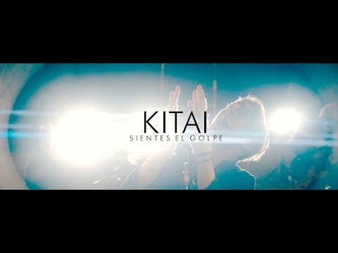 KITAI - Sientes El Golpe (Videoclip Oficial)