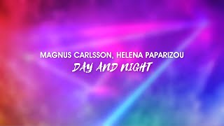 Watch Magnus Carlsson Day And Night video