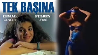 Tek Başına Türk Filmi | FULL İZLE | Fulden Uras | Cemal Gencer