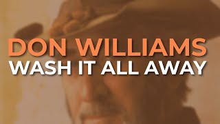 Watch Don Williams Wash It All Away video