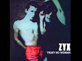 ZYX - Trust No Woman