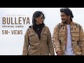 Asim Azhar & Shae Gill - Bulleya (Official Video)