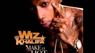 Watch Wiz Khalifa Make It Hot video