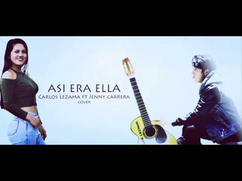 Asà era ella - Cristian Castro cover By Carlos Lezama FT Jenny Carrera