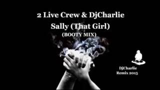 Watch 2 Live Crew Sally that Girl video