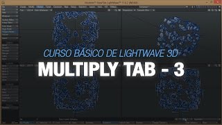 Curso Básico de Lightwave 3D - 14. Multiply Tab 3