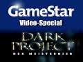 Dark Project Gamestar Testvideo