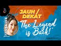 JAUH/DEKAT - Ratu D Azalia The Legend is Back