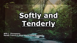Watch Randy Travis Softly And Tenderly video