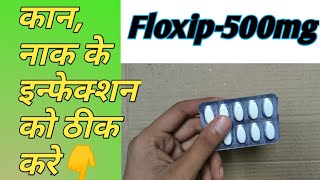 Floxip 500mg Tablet-Uses & Benefits||Best antibiotic for gastroenteritis and diarrhea,skin infection
