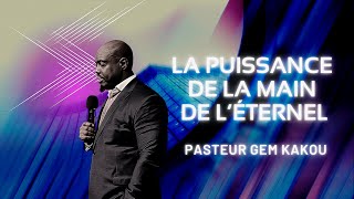 La puissance de la Main de l'Éternel