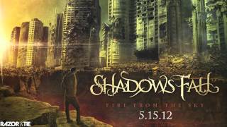 Watch Shadows Fall Fire From The Sky video