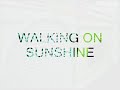 Katrina & The Waves - Walking on Sunshine - OLDIES 80er - HQ