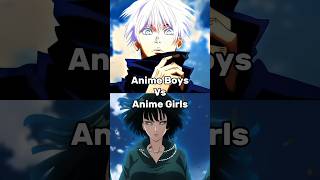 Anime Boys Vs Girls Part 2